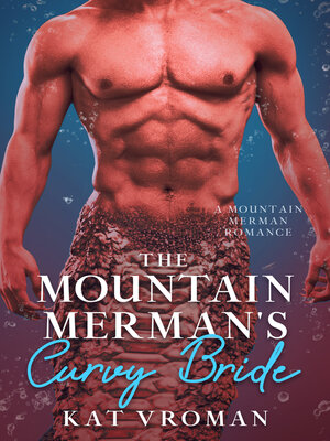 cover image of The Mountain Merman's Curvy Bride